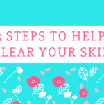 3 Steps to Help Clear Your Acne and Acne Scars Naturally