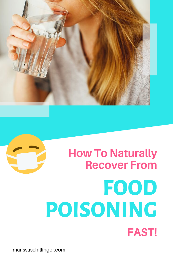 How To Naturally Overcome Food Poisoning FAST! - Marissa Schillinger