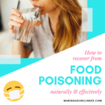 How To Naturally Overcome Food Poisoning FAST! - Marissa Schillinger